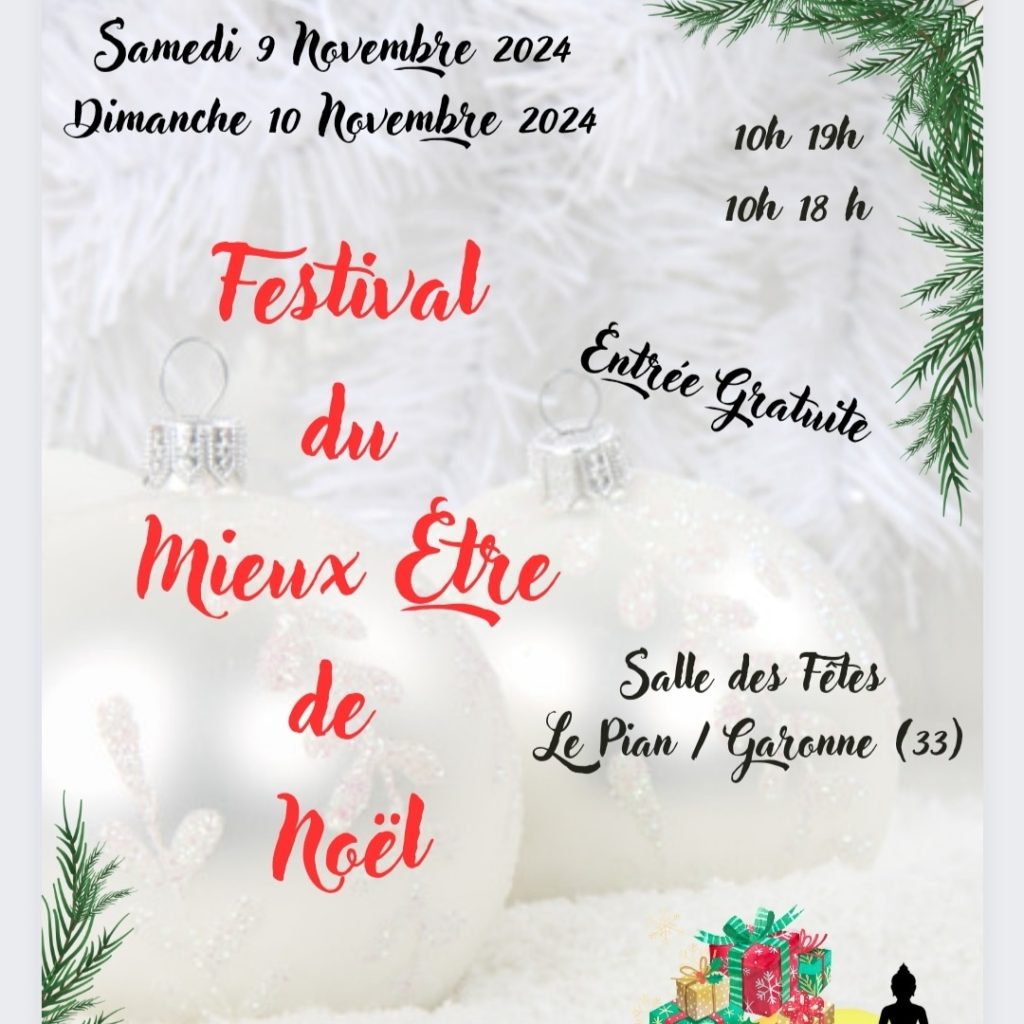 FESTIVAL DU MIEUX ÊTRE DE NOËL à Le Pian sur Garonne Salons Bien Être