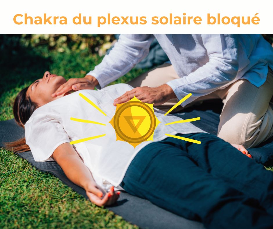 chakra plexus solaire bloqué